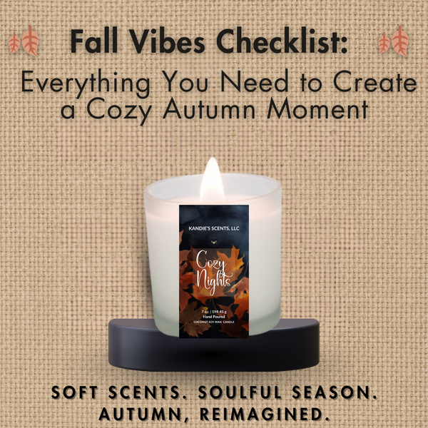 🍂 Fall Vibes Checklist: Everything You Need to Create a Cozy Autumn Moment 🍂
