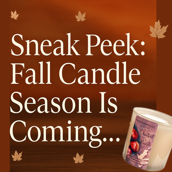 🍂 Sneak Peek: Fall Candle Season Is Coming…