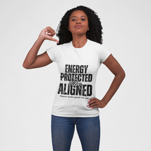 Load image into Gallery viewer, Woman wearing a white t-shirt with 'Energy Protected Vibe Aligned' text on a plain background
