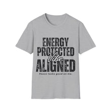 Load image into Gallery viewer, Gray t-shirt with 'Energy Protected Vibe Aligned' text design on a white background
